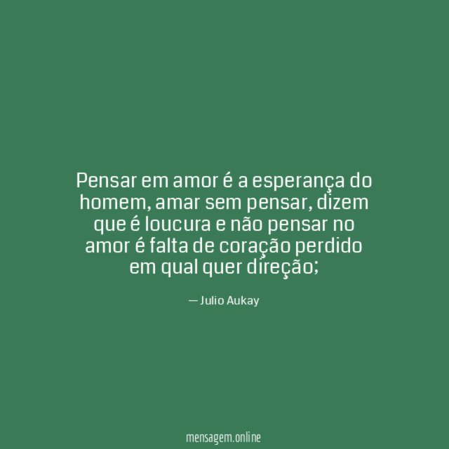 Pensar em amor é a esperança do homem