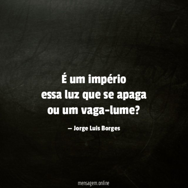 É um império essa luz que se apaga ou um vaga-lume