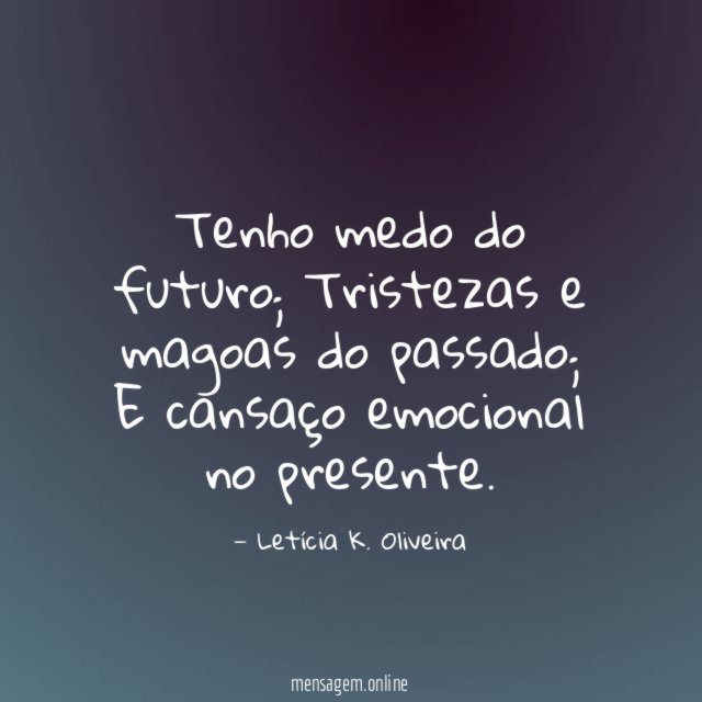 Tenho medo do futuro