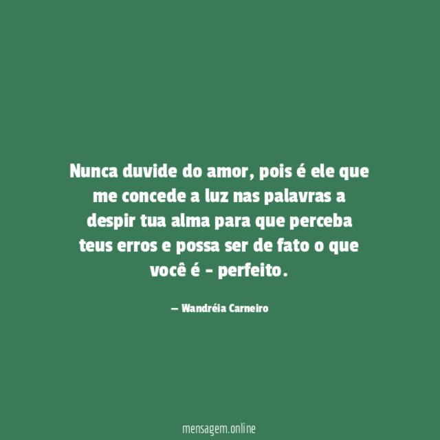 Nunca duvide do amor