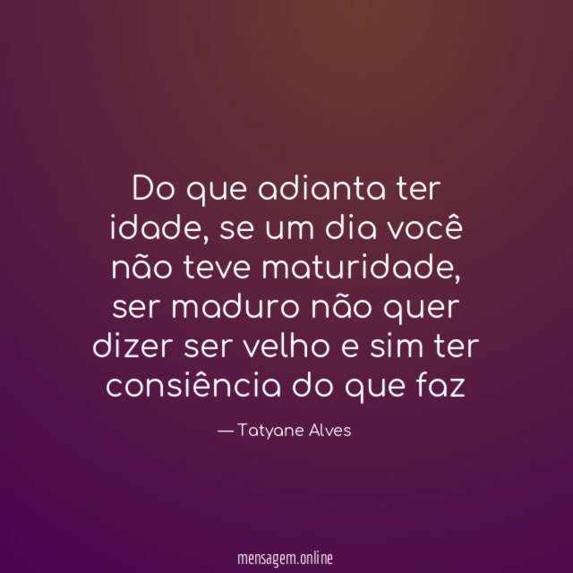 Do que adianta ter idade