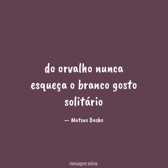 do orvalho nunca esqueça o branco gosto solitário