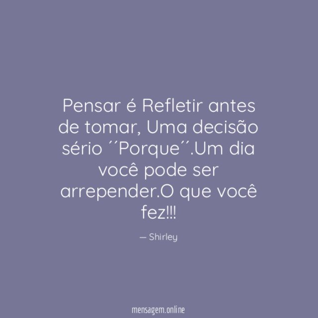 Pensar é Refletir antes de tomar