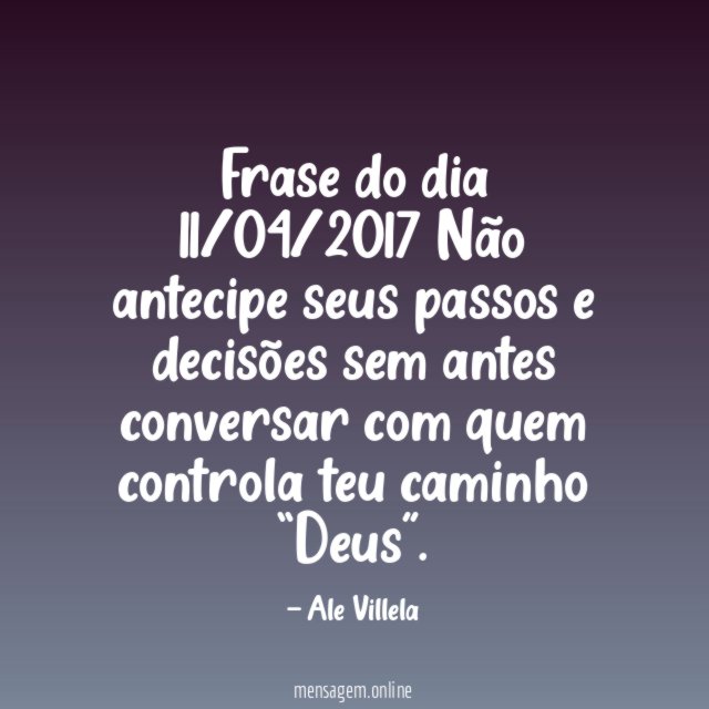 Frase do dia 11/04/2017
