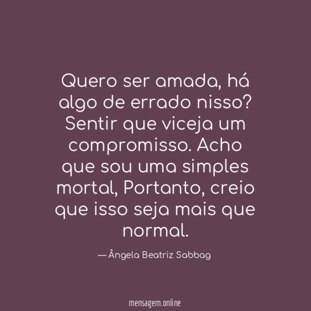 Quero ser amada