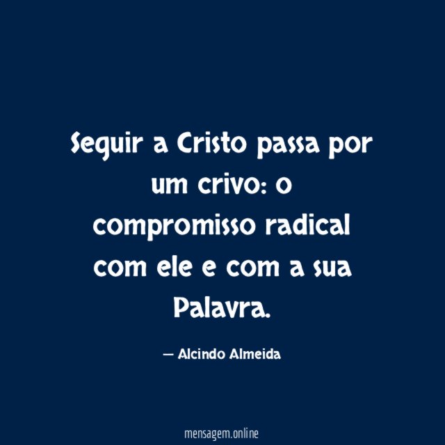 Seguir a Cristo passa por um crivo