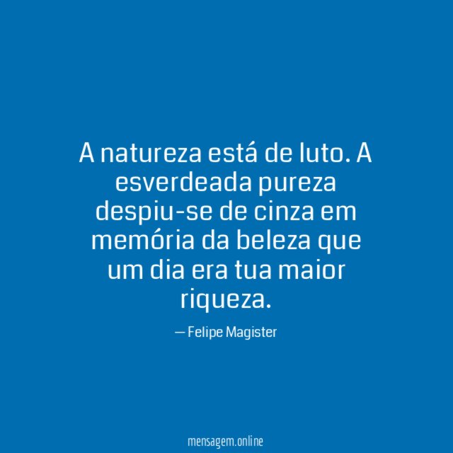 A natureza está de luto