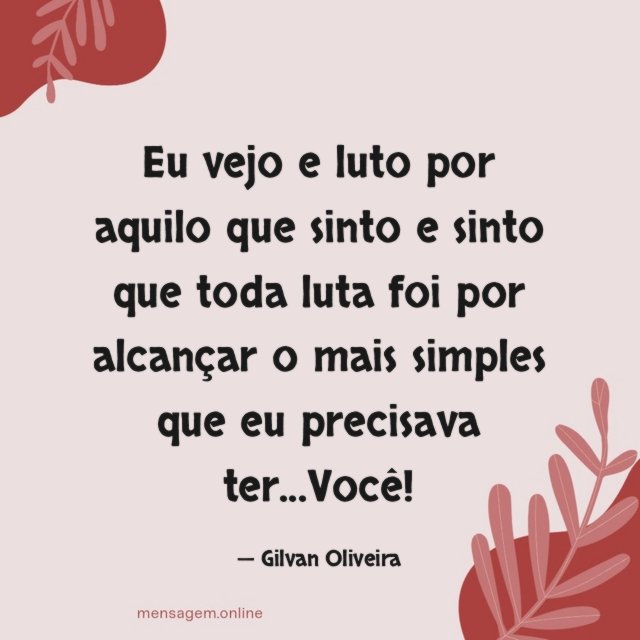 Eu vejo e luto por aquilo que sinto