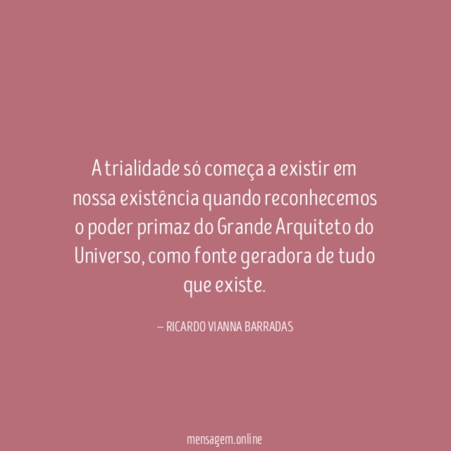 A trialidade só começa a existir em nossa