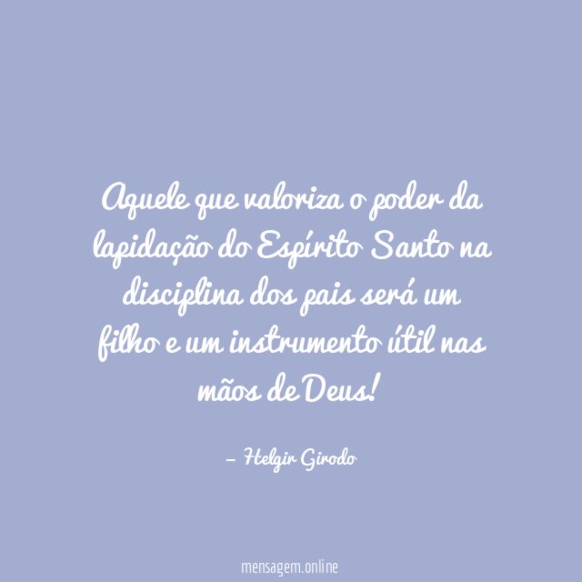 Aquele que valoriza o poder da lapidação do