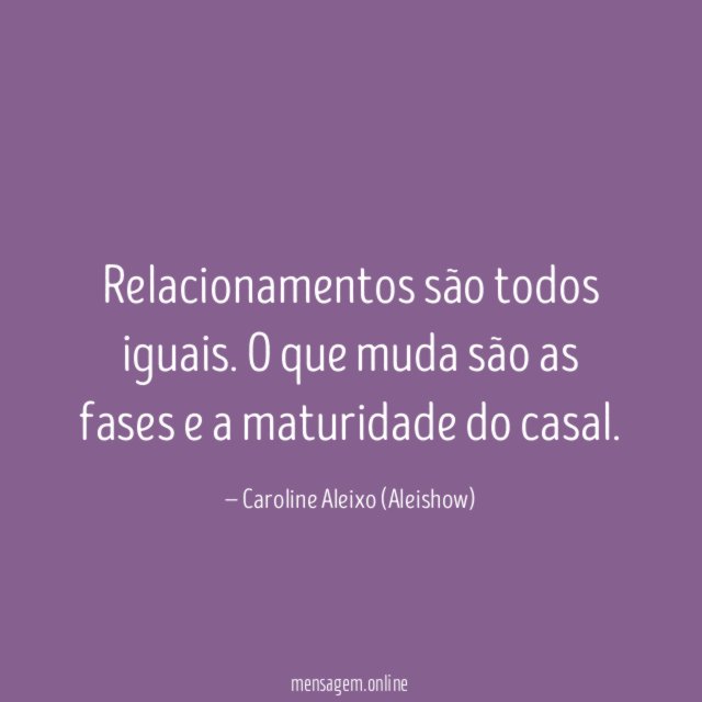 Relacionamentos são todos iguais