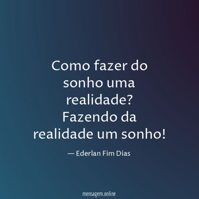 Como fazer do sonho uma realidade