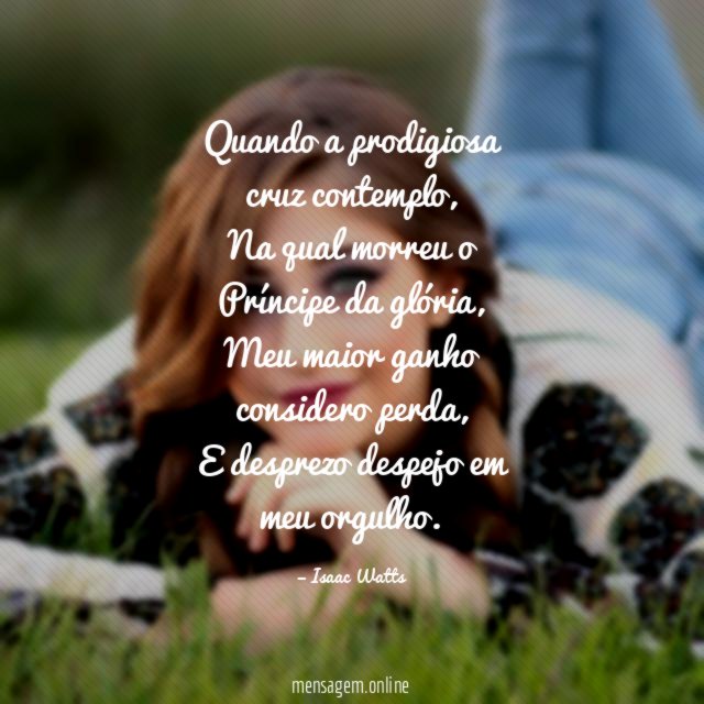 Quando a prodigiosa cruz contemplo
