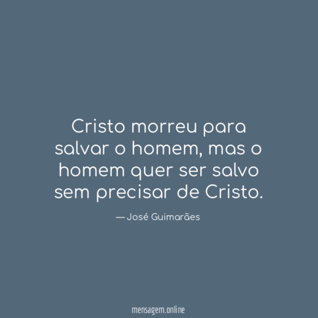 Cristo morreu para salvar o homem