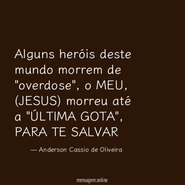 Alguns heróis deste mundo morrem de "overdose"