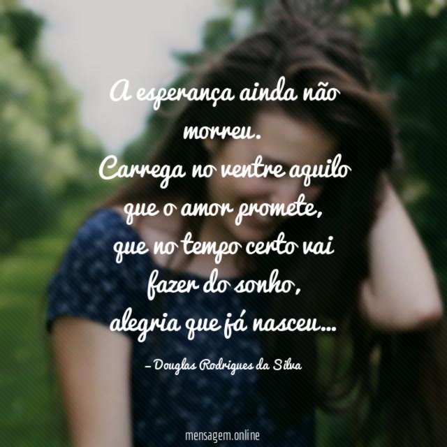 A esperança ainda não morreu