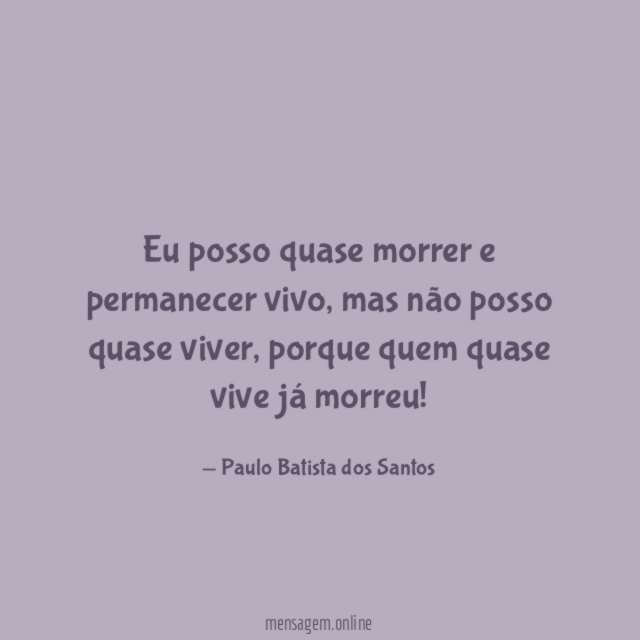 Eu posso quase morrer e permanecer vivo