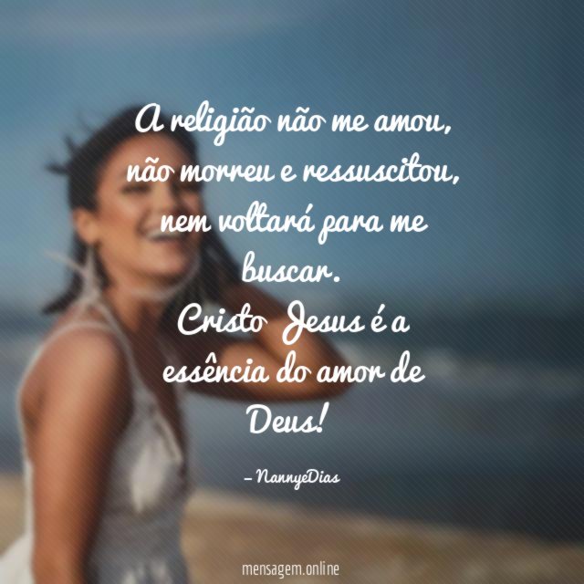 A religião não me amou