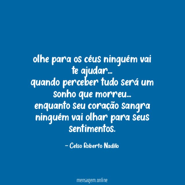 olhe para os céus ninguém vai te ajudar