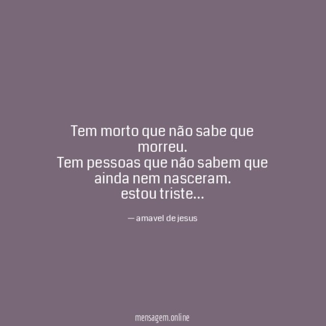 Tem morto que não sabe que morreu