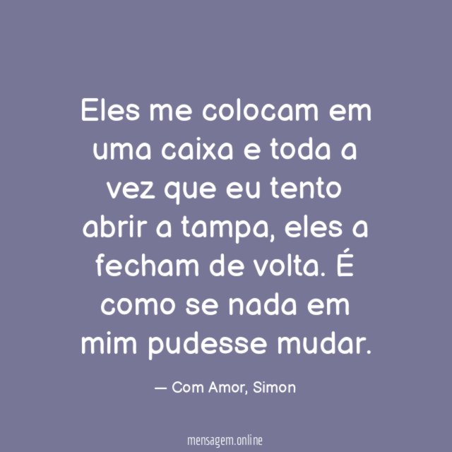 Eles me colocam em uma caixa e toda