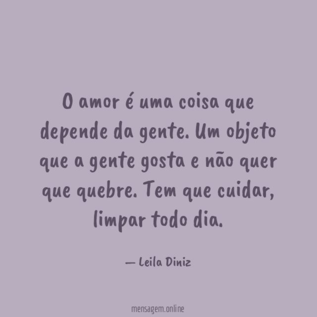 O amor é uma coisa que depende da gente