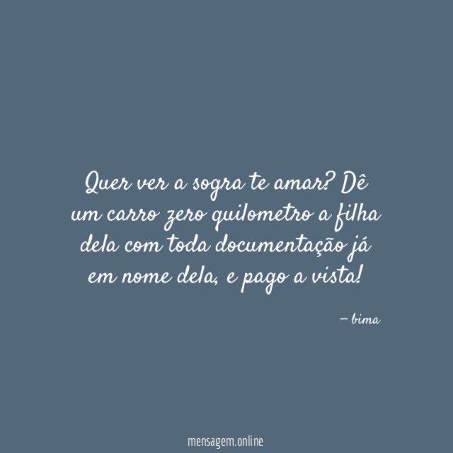 Quer ver a sogra te amar