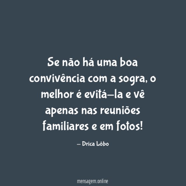 Se não há uma boa convivência com a sogra