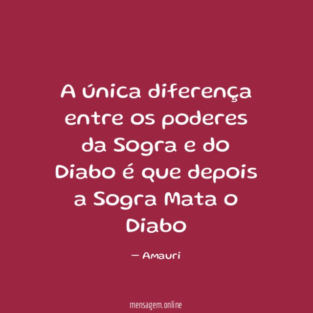 A única diferença entre os poderes da Sogra