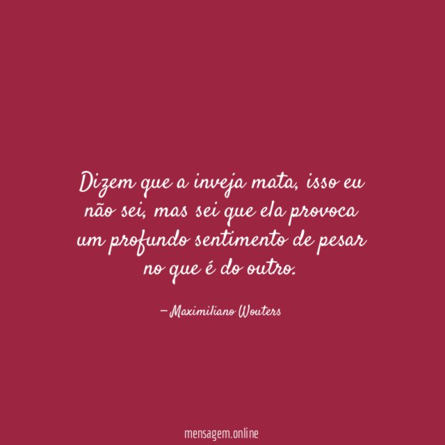 Dizem que a inveja mata