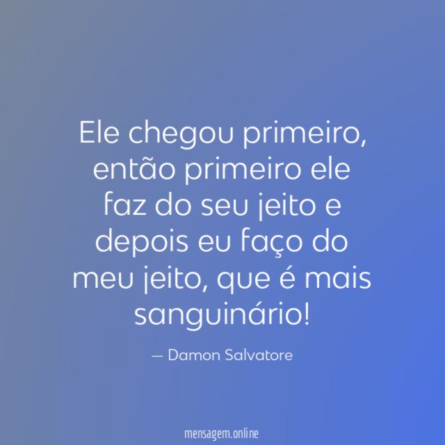 Ele chegou primeiro