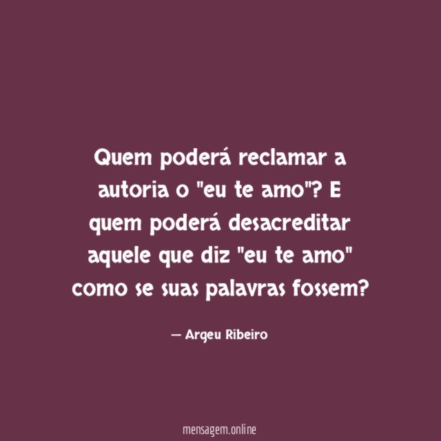 Quem poderá reclamar a autoria o "eu te amo"