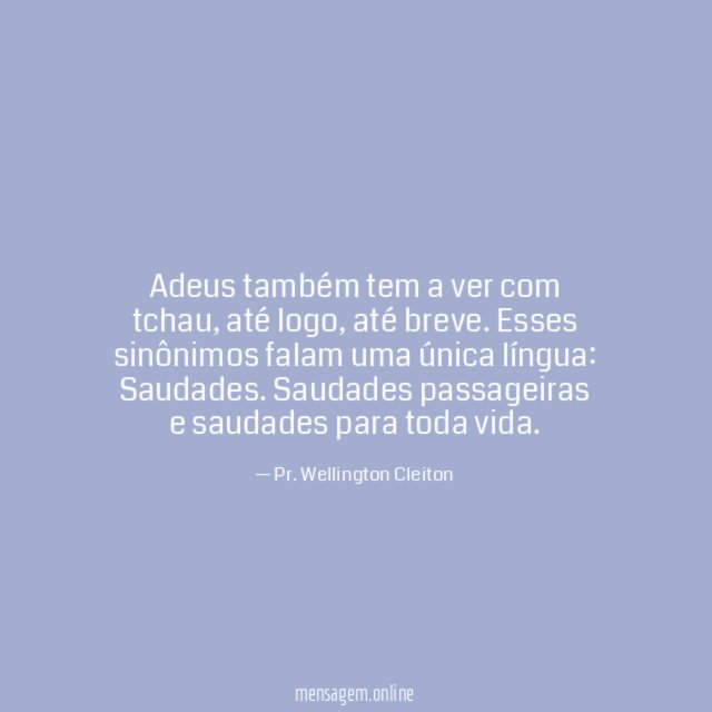 Adeus também tem a ver com tchau