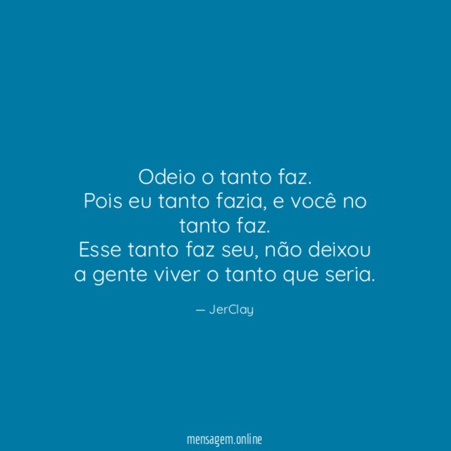 Odeio o tanto faz