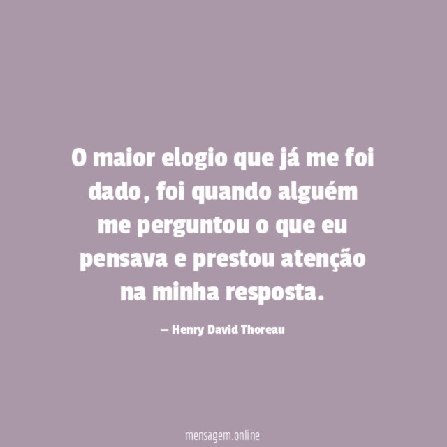 O maior elogio que já me foi dado