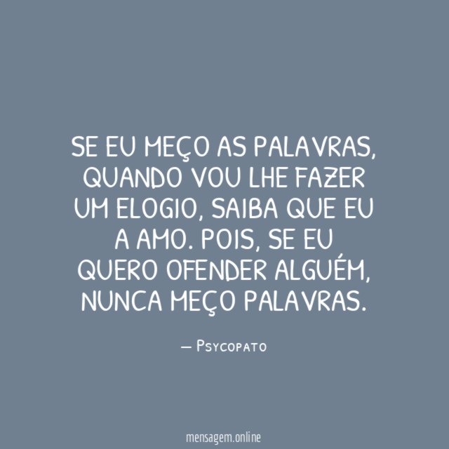 Se eu meço as palavras