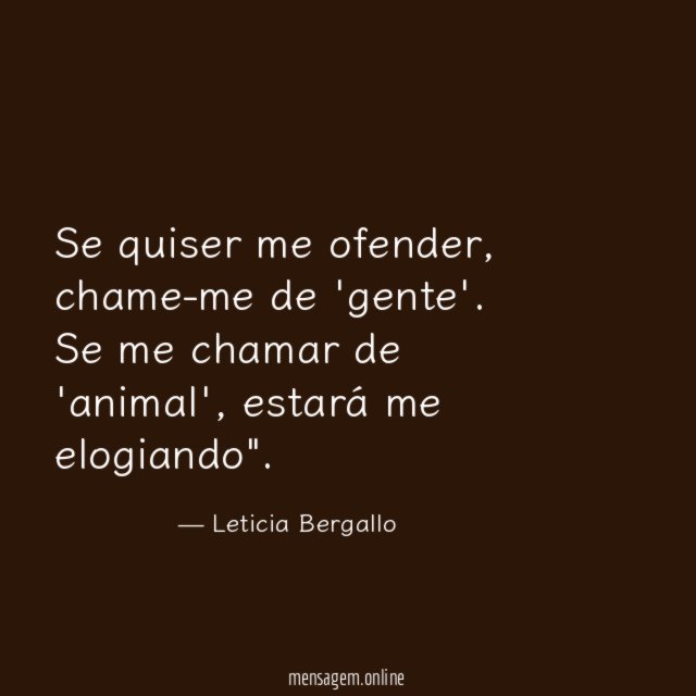 Se quiser me ofender