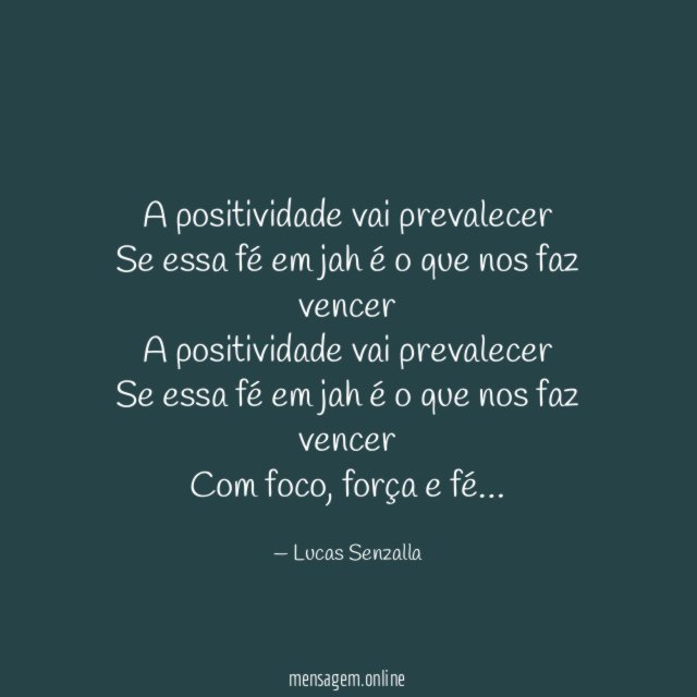 A positividade vai prevalecer Se essa fé em jah
