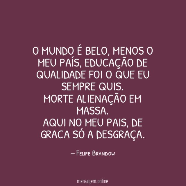 O mundo é belo