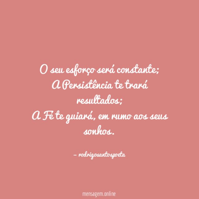 O seu esforço será constante