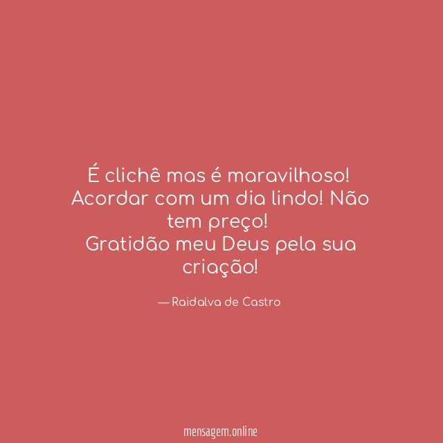 É clichê mas é maravilhoso