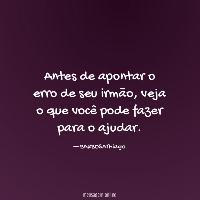 Antes de apontar o erro de seu irmão