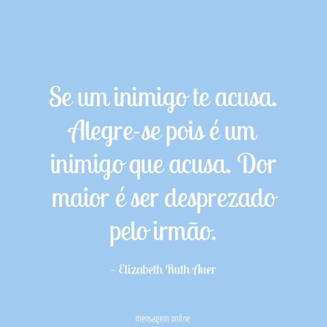 Se um inimigo te acusa