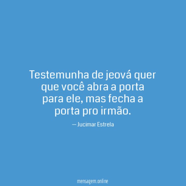 Testemunha de jeová quer que você abra a porta para ele