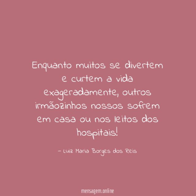 Enquanto muitos se divertem e curtem a vida exageradamente
