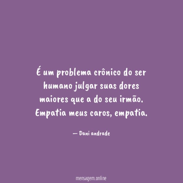 É um problema crônico do ser humano julgar