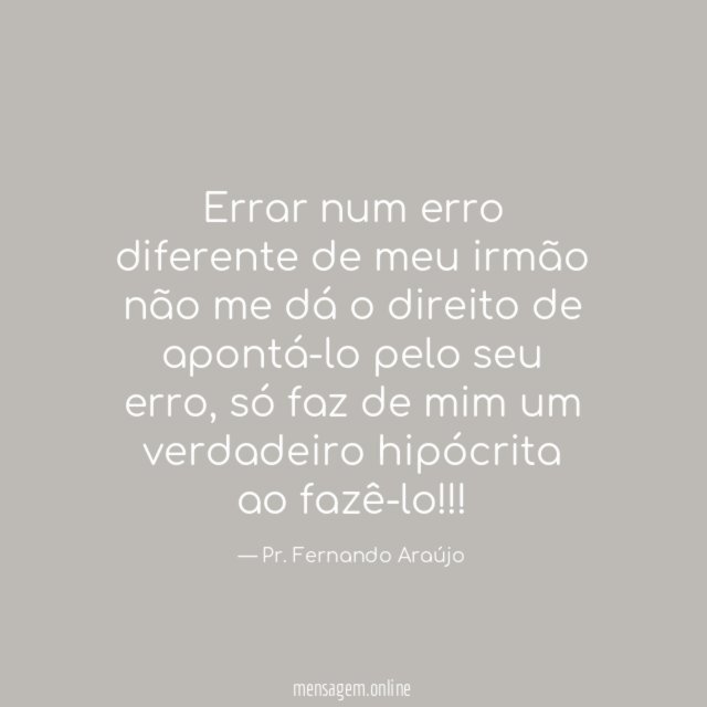 Errar num erro diferente de meu irmão não
