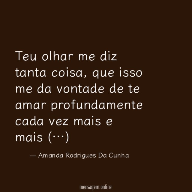 Teu olhar me diz tanta coisa