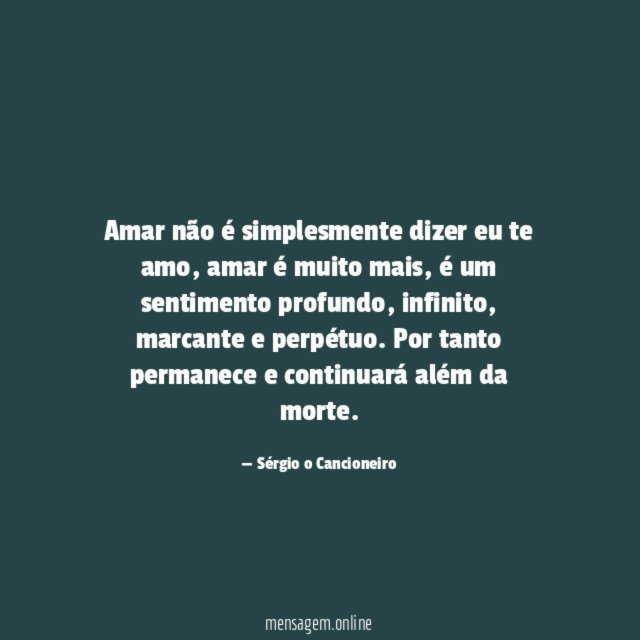 Amar não é simplesmente dizer eu te amo