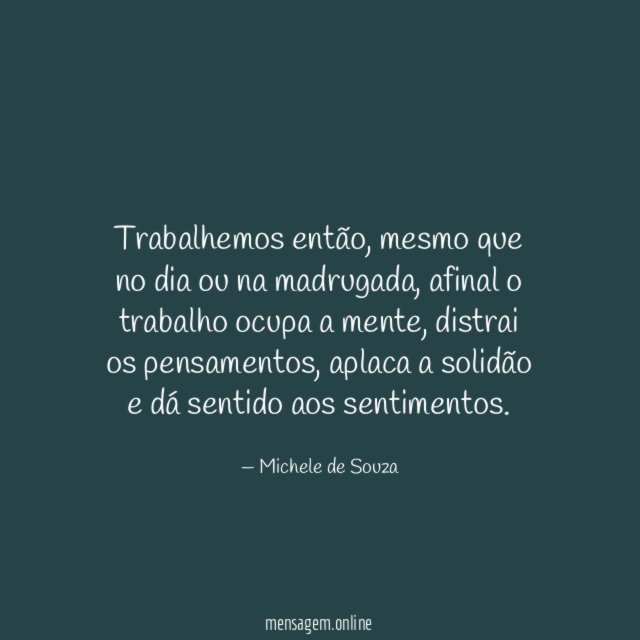 Trabalhemos então